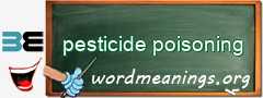 WordMeaning blackboard for pesticide poisoning